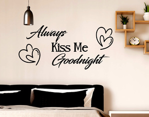 Adesivi Murali Frasi Always Kiss me Goodnight