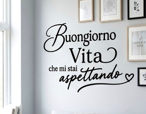 Scritta adesiva da parete Buongiorno Vita che mi stai aspettando