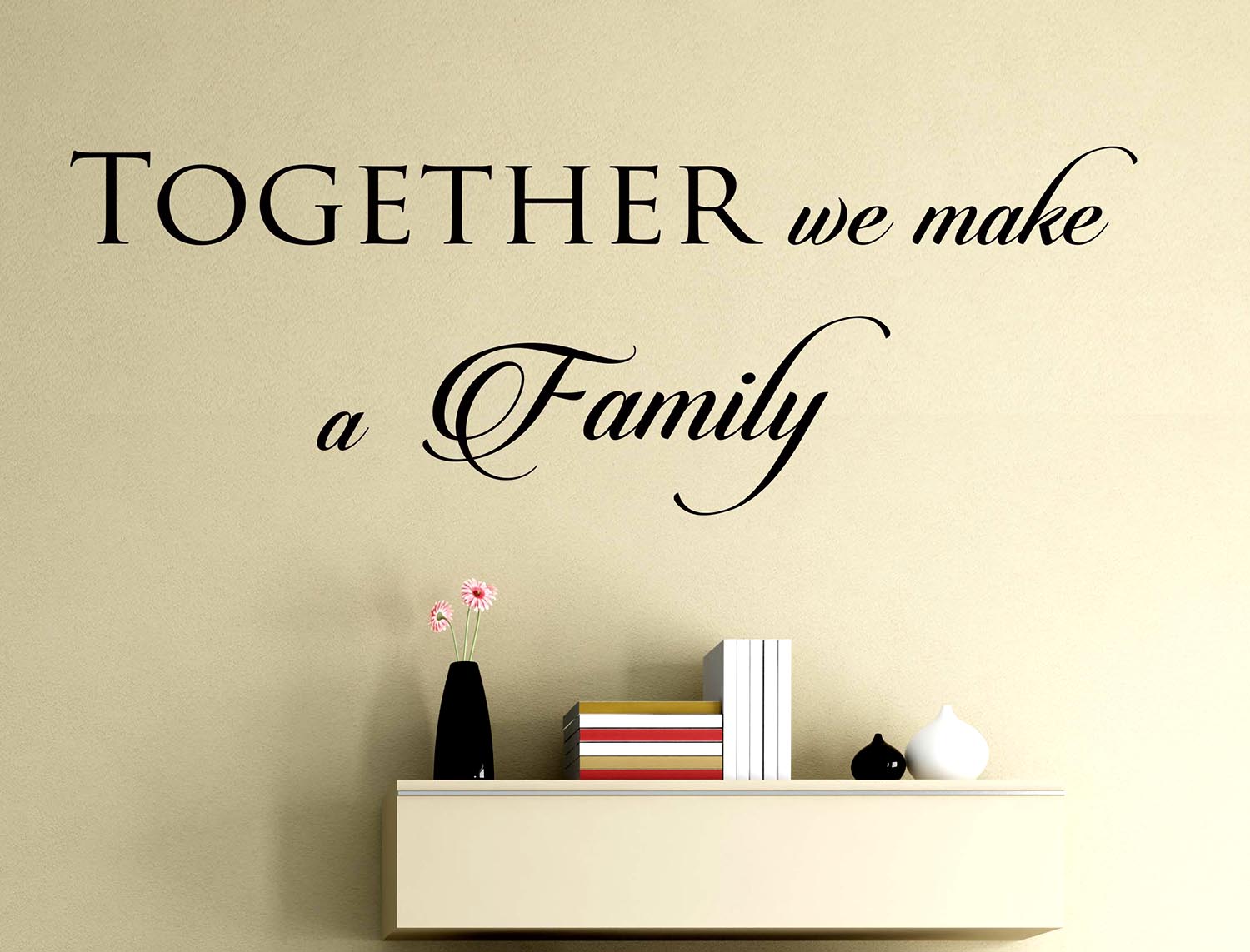 Wall Sticker Dedica Citazione Together we make a Family