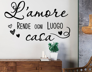 Scritte adesive da parete L’amore rende ogni luogo casa adesivi murali frasi motivazionali