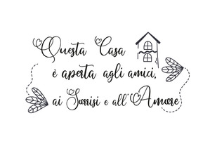 Adesivi da parete con frase Questa casa è aperta all'amore e agli amici