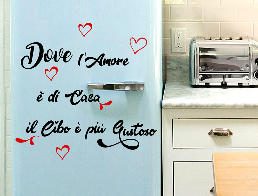 Adesivi Cucina Dove l'amore � di casa Wall stickers