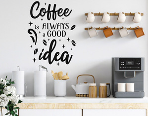 Adesivo murale cucina Coffee is always a good idea