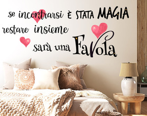 Scritte adesive da parete in italiano Se incontrarsi è stata magia 